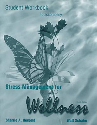Book Workbook for Schafer's Stress Management and Wellness, 4th free