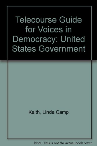 Book Voices in Democracy, United States Government, Telecourse Guide for free