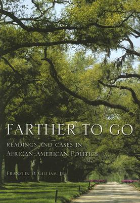 Book Farther to Go: Readings and Cases in African-American Politics free