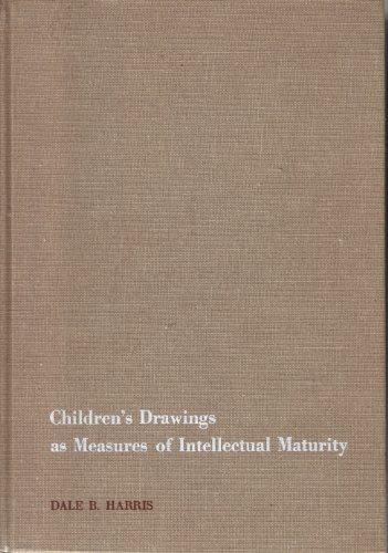 Book Children's Drawings As Measures of Intellectual Maturity; A Revision and Extension of the Goodenough Draw-A-Man Test. free