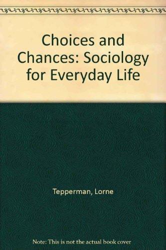 Book Choices & chances: Sociology for everyday life free