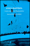 Book Cinco maestros: Cuentos modernos de Hispanoamérica (Spanish Edition) free