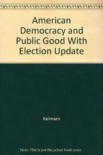 Book American Democracy and Public Good With Election Update free