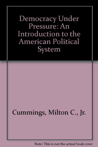Book Democracy Under Pressure: An Introduction To The American Political System free