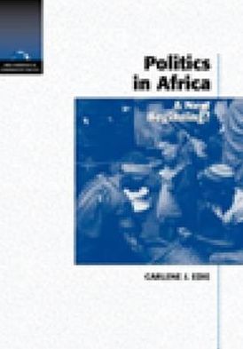 Book Politics in Africa: A New Beginning? (New Horizons in Comparative Politics) free