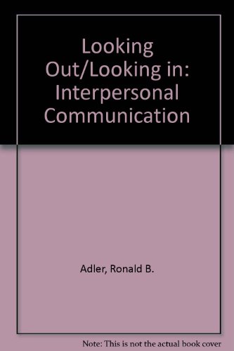 Book Looking Out/Looking in: Interpersonal Communication free