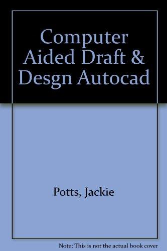 Book Computer Aided Drafting And Design Using Autocad free