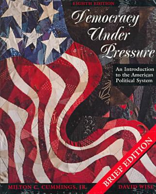 Book Democracy Under Pressure: An Introduction To The American Political System : Brief Edtion free