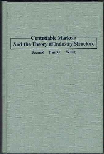 Book Contestable Markets and the Theory of Industry Structure free