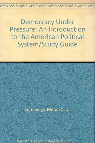 Book Democracy Under Pressure: An Introduction To The American Political System/study Guide free