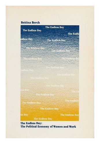 Book Endless Day: The Political Economy Of Women And Work free