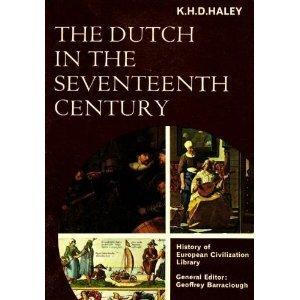 Book The Dutch in the Seventeenth Century (History of European Civilization Library) free