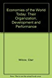 Book Economies of the World Today, Their Organization, Development, and Performance free