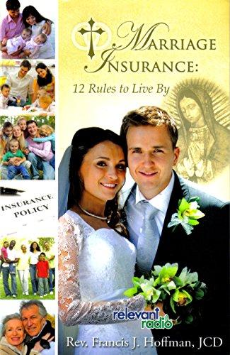 Book Marriage Insurance: 12 Rules to Live By free