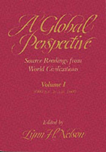 Book Global Perspective Source Readings from World Civilization: Volume I: 3000 B.C. to 1600 A.D (Global Perspectives, 3000 B.C. to 1600 A.D.) free