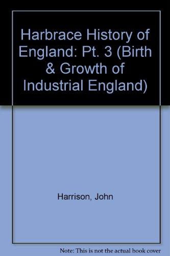 Book The Birth and Growth of Industrial England 1714-1867 (Harbrace History of England) free