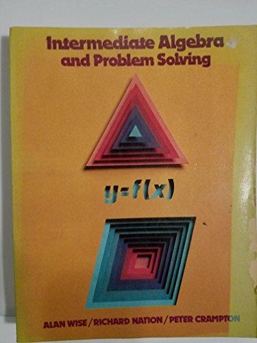Book Intermediate Algebra And Problem Solving (the Wise Series) free