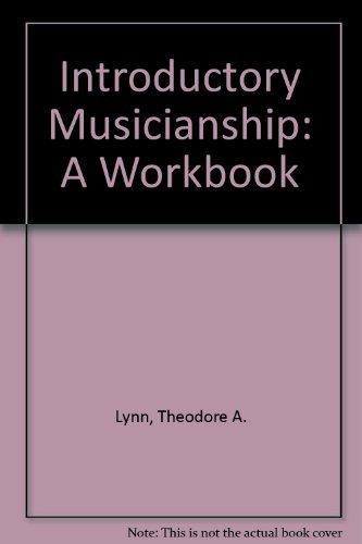 Book INTRODUCTORY MUSICIANSHIP:A WORKBOOK 4/E free