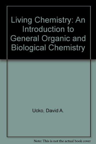 Book Living Chemistry: An Introduction to General Organic and Biological Chemistry free