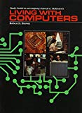 Book Study guide to accompany Patrick G. McKeown's Living with computers free