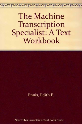 Book The Machine Transcription Specialist: A Text Workbook free