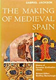 Book The making of Medieval Spain (History of European civilization library) free
