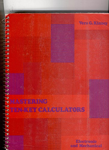 Book Mastering Ten-Key Calculators: Electronic and Mechanical free