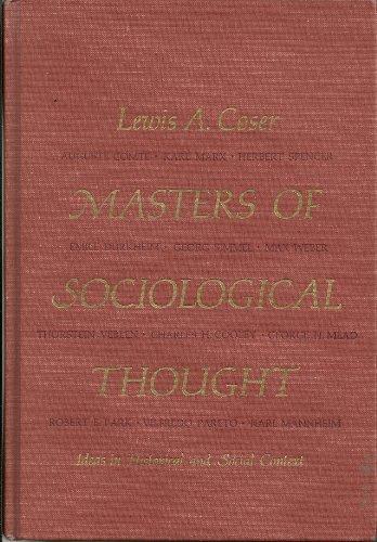 Book Masters of Sociological Thought: Ideas in Historical and Social Context free