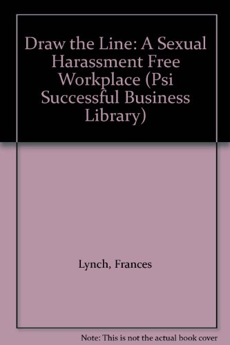 Book Draw The Line: A Sexual Harassment Free Workplace (psi Successful Business Library) free