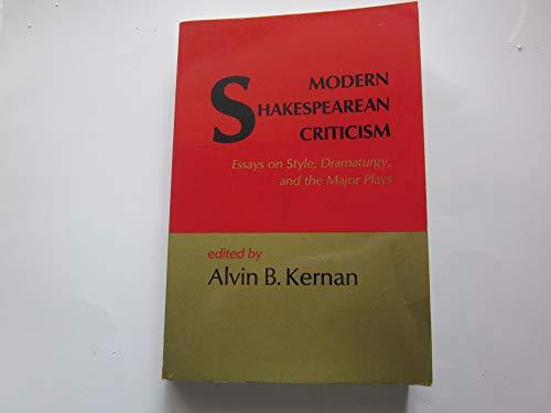 Book Modern Shakespearean Criticism: Essays On Style, Dramaturgy And The Major Plays free