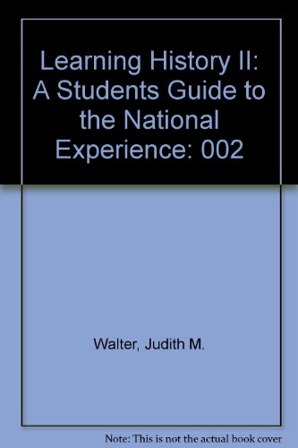Book Learning History Ii: A Students Guide To The National Experience free