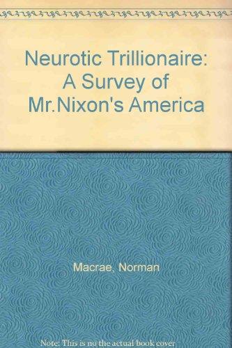 Book The neurotic trillionaire;: A survey of Mr. Nixon's America free
