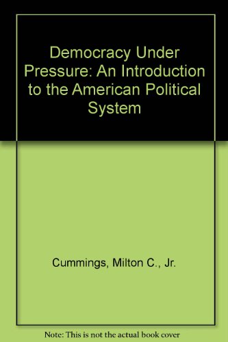 Book Democracy Under Pressure: An Introduction to the American Political System free