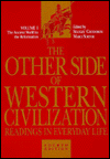 Book The Other Side of Western Civilization: Readings in Everyday Life : The Ancient World to the Reformation (Other Side of Western Civilization, Vols. I&ii) free