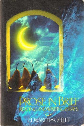 Book Prose in Brief: Reading and Writing Essays free