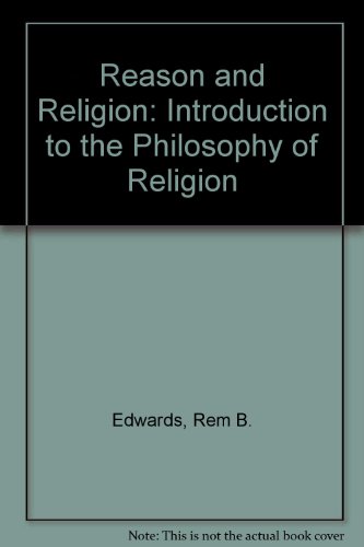 Book Reason and Religion; An Introduction to the Philosophy of Religion free