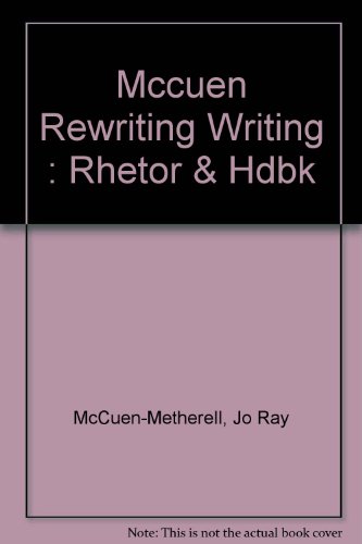 Book Rewriting Writing: A Rhetoric and Handbook free