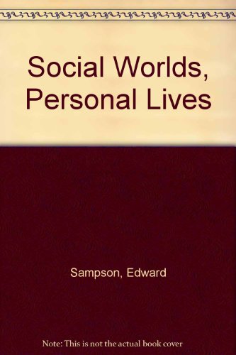 Book Social Worlds, Personal Lives: An Introduction to Social Psychology free