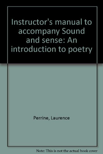 Book Instructor's Manual To Accompany Sound And Sense: An Introduction To Poetry free