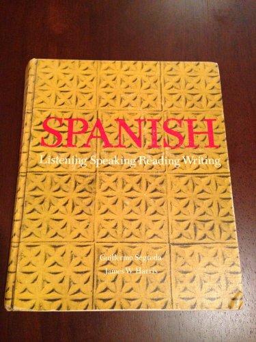 Book Spanish: Listening, Speaking, Reading, Writing free