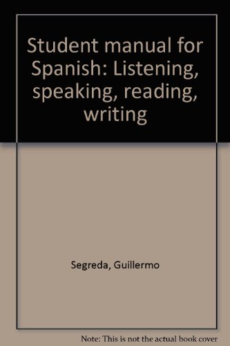 Book Student Manual For Spanish: Listening, Speaking, Reading, Writing free