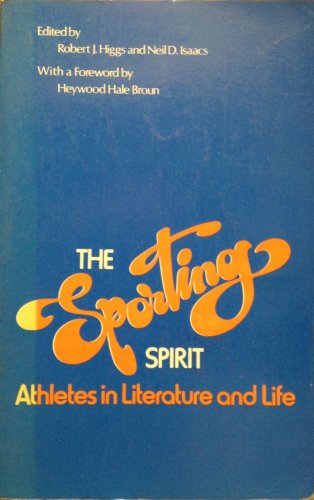 Book The Sporting Spirit: Athletes in Literature and Life free