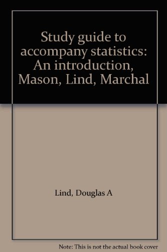 Book Study guide to accompany statistics: An introduction, Mason, Lind, Marchal free