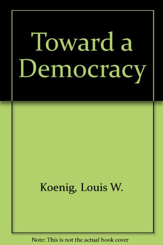 Book Toward a Democracy: A brief introduction to American government free