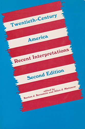 Book Twentieth-Century America: Recent Interpretations. free