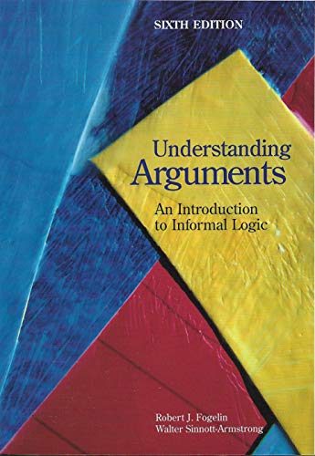 Book Understanding Arguments: An Introduction to Informal Logic free