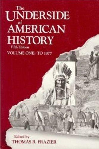 Book The Underside of American History, Volume I: to 1877 free