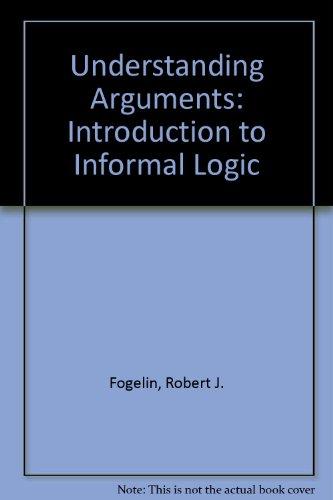 Book Understanding arguments: An introduction to informal logic free