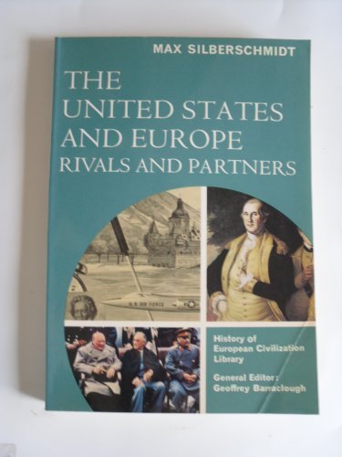 Book The United States and Europe;: Rivals and partners (History of European civilization library) free