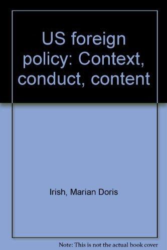 Book U.S. foreign policy: Context, conduct, content free